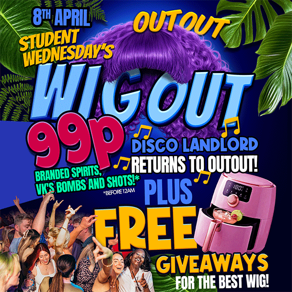 WIG OUT - STUDENT WEDNESDAYS
