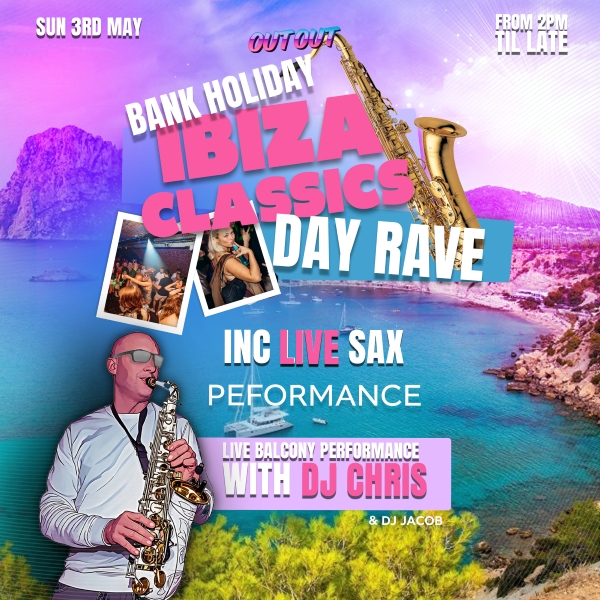 Ibiza Classics Day Rave!
