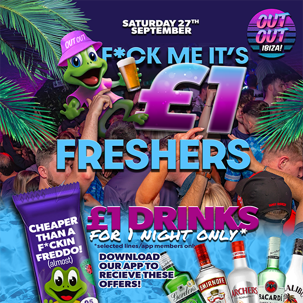 F*ck me its £1 Freshers!